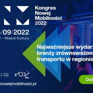 Portal Zamówienia.org.pl patronem medialnym Kongresu Nowej Mobilności 2022